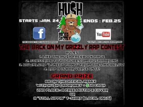Hu$h Back On My Grizzzly Rap Contest