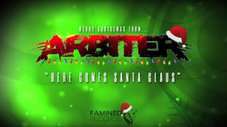 Arbiter - Here Comes Santa Claus (Famined Records)