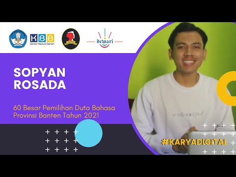 Karya Digital Tiga Bahasa Sopyan Rosada - 60 Besar Pemilihan Duta Bahasa Provinsi Banten 2021