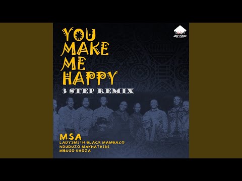 You Make Me Happy (3 Step Remix)
