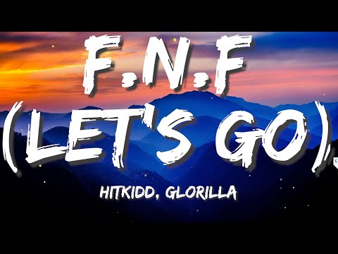 FNF (Let's Go) - Hitkidd & Glorilla (Lyrics)