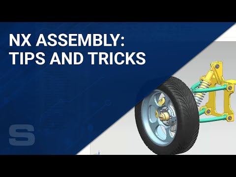 NX Assembly: Tips and Tricks