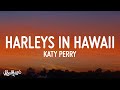Katy Perry Harleys In Hawaii Slowed TikTok Lyrics You And I