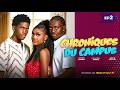 CHRONIQUES DU CAMPUS ÉPISODE 2 KELVIN EZIKE ANNABEL APARA PETER KOMBA