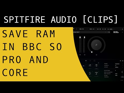 How to save RAM using BBC Symphony Orchestra Pro and Core