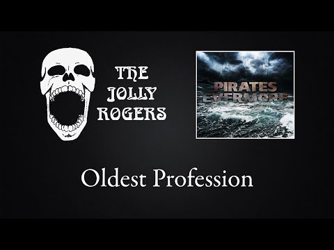The Jolly Rogers - Pirates Evermore: Oldest Profession