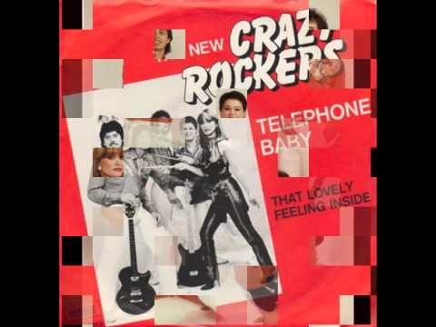 The New   CRAZY ROCKERS  - Telephone Baby
