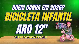 ????‍♂️TOP 4 BICICLETA INFANTIL PARA COMPRAR EM 2026 CUSTO BENEFÍCIO//MELHOR BICICLETA INFANTIL ARO 12