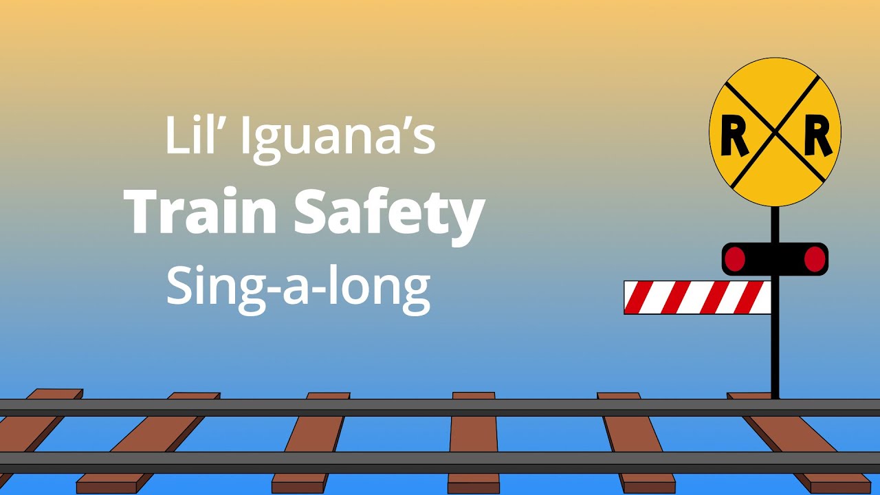 Lil' Iguana's - Train Safety (Sing-a-Long Version)