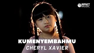 Download lagu Ku MenyembahMu - Cheryl Xaviera (Lagu Sekolah Minggu) |  mp3