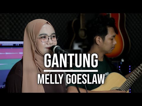 GANTUNG - MELLY GOESLAW (LIVE COVER INDAH YASTAMI)