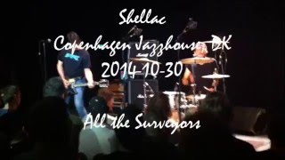 Shellac - 2014-10-30 - Copenhagen - All the Surveyors