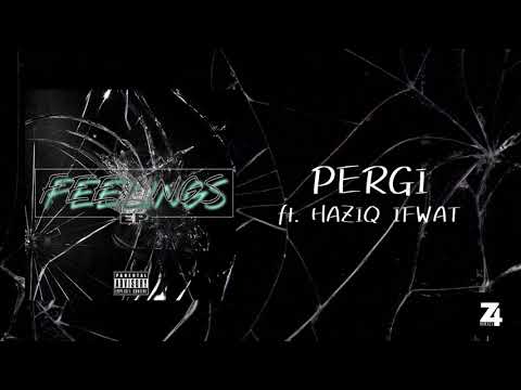 FEELINGS EP | Z4HIIN - PERGI ft. Haziq Ifwat