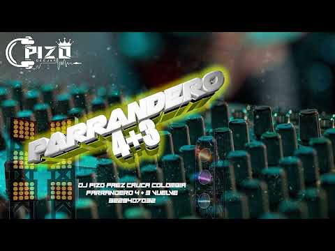 [REMIX] VUELVE - PARRANDERO 4+3 - DJ PIZO PAEZ CAUCA COLOMBIA PRO25 