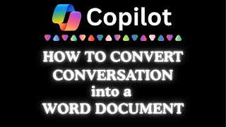 How to Convert a Copilot Conversation into a Word Document | Step-by-Step Guide