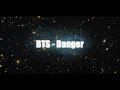 BTS - Danger (Empty Arena Ver ) 