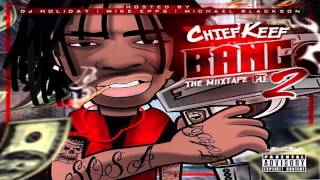 Chief Keef - Bang Part:2 - Coulda Bought A Jet (Feat OJ Da Juiceman)