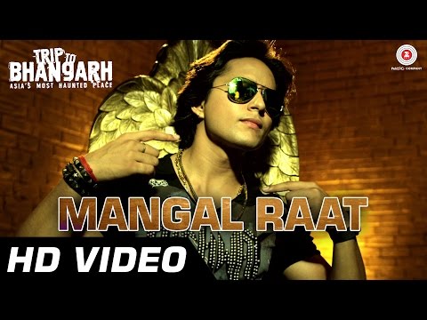 Mangal Raat Official Video | Trip To Bhangarh | Manish Choudhary, Vidushi Mehra | Party Song | HD