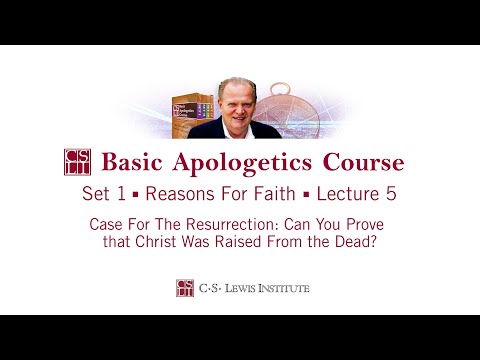 Art Lindsley Basic Apologetics Course - Set 1: Reasons for Faith - Lecture 5