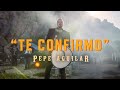 Pepe Aguilar - Te Confirmo (Video Oficial)