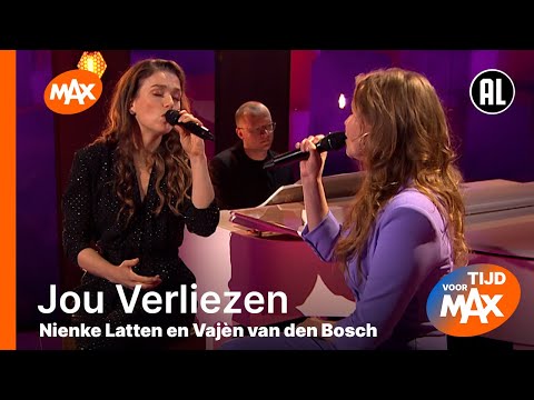Nienke Latten & Vajèn van den Bosch - Jou Verliezen | TIJD VOOR MAX