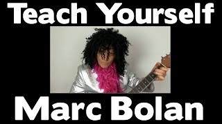WOW!!! - Teach Yourself Marc Bolan