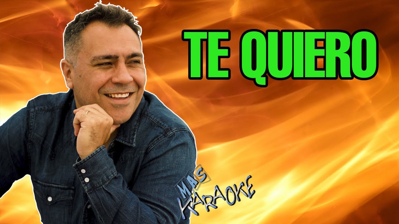 TE QUIERO
