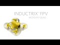 Blade Inductrix® FPV Drone RTF and BNF