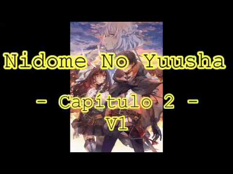 O HERÓI ATACA POR ENQUANTO - Nidome no Yuusha - Leitura de Novel - V1 Capítulo 2