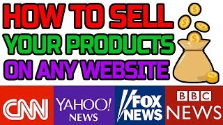 HOW TO SELL ANY PRODUCTS ON NEWS WEBSITES AND BLOGS