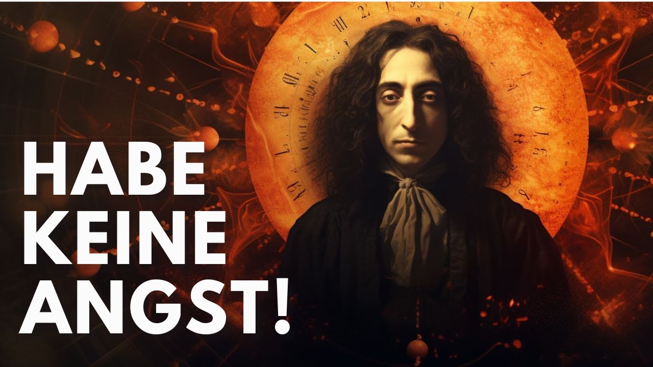 Das Geheimnis von Spinoza, um ohne Angst zu leben, und warum es dir niemand erzählt hat.