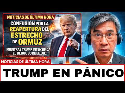 Confusión sobre la reapertura del estrecho de Ormuz mientras Trump refuerza el bloqueo de EE. UU.