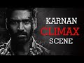 Karnan Movie Climax HD Dhanush Mari Selvarajs Yogi Babu Natarajan Movies Vevo Tamil