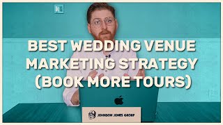 The Best Wedding Venue Marketing Strategy (Book More Tours)