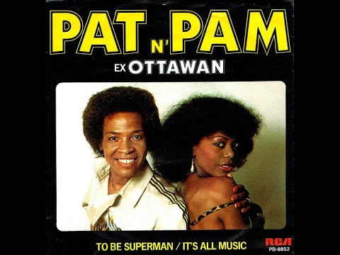Pat N' Pam  (ex-Ottawan) " To Be Superman / It's All Music "  (1982)