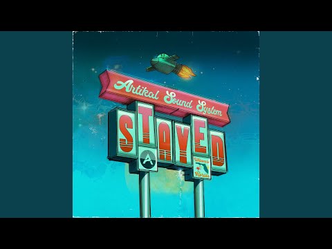 Stayed - Artikal Sound System