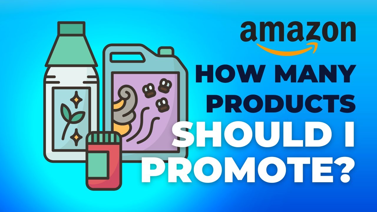 Thumbnail for How Many Affiliate Products Should I Promote?