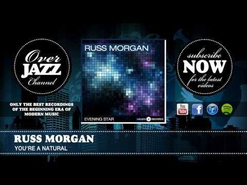 Russ Morgan - You're a Natural (1937)