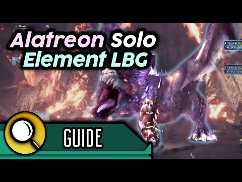 Solo Alatreon With Element Pierce LBG - Commentated Guide, Tips, Tricks etc | MHW Iceborne