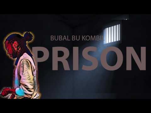 Bubal Bu Kombil _ Prison