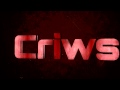 Criws Intro 
