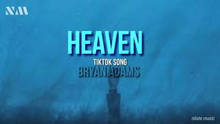 Download lagu Heaven - Bryan Adams Tiktok Song Slowed (Lyrics Video) mp3