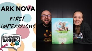 Ark Nova First Impressions