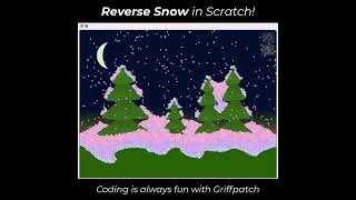 Just Too Satisfying ⏪ REVERSE SNOW in Scratch! #shorts