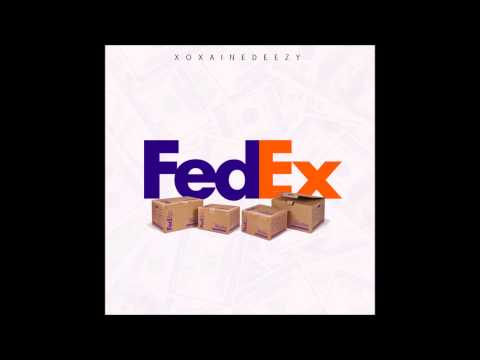 xoxaineDEEZY - FedEx (Prod By TDeezy & Loud Lord)