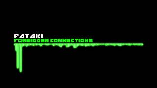 Fataki - Forbidden Connections [ Low Frequency Recordings ]