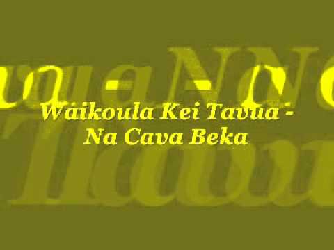 Wikoula Kei Tavua - Na Cava Beka