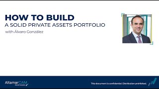How to Build a Solid Private Assets Portfolio by Álvaro González