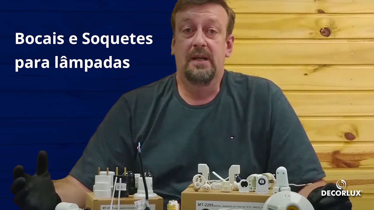 Bocais e Soquetes para lâmpadas: conheça os tipos e os produtos Decorlux