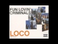 Fun Lovin' Criminals - Loco (Instrumental ...